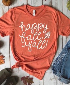 Happy Fall Y'all T-Shirt VL01