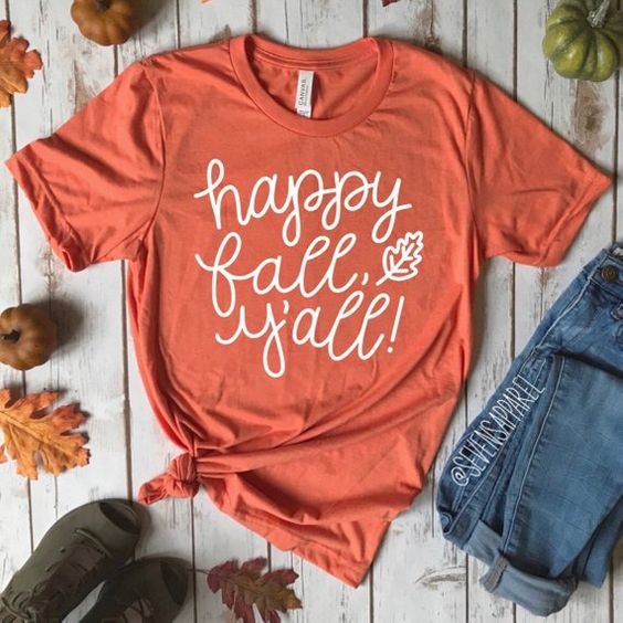 Happy Fall Y'all T-Shirt VL01