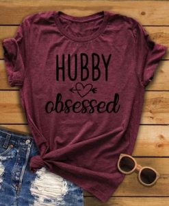 Hubby Obsessed T-Shirt VL01