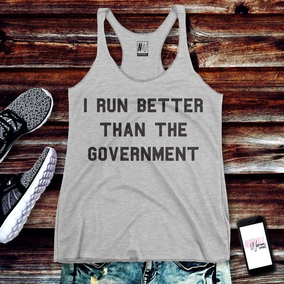 I RUN BETTER THAN THE GOVERNMENT Tank Top VL01