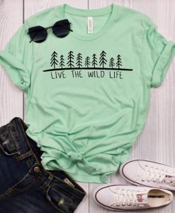 Live the Wild Life T-Shirt VL01