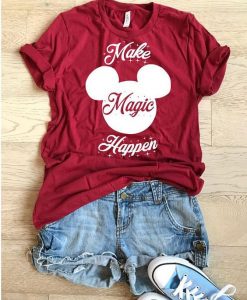 Make Magic Happen T-Shirt VL01