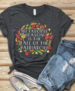 My Favorite Season Is The Fall T-Shirt VL01