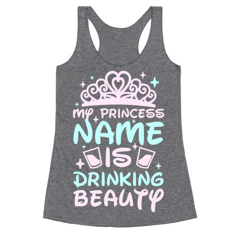 My Princess Name Is Drinking Beauty Tanktop VL01