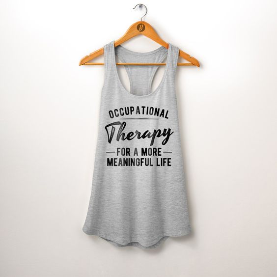 Occupational Therapy Life Tank Top VL01