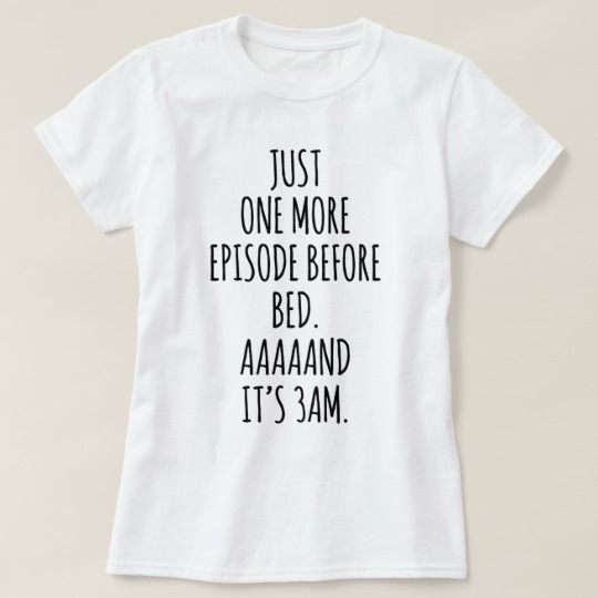One More Episode T-Shirt GT01