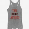 The Dude Abides Tank Top EM01