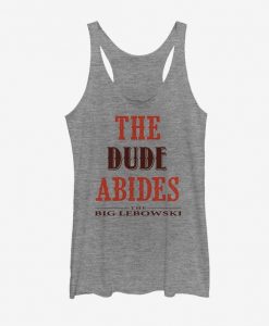 The Dude Abides Tank Top EM01