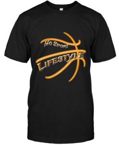 Basketball Is Lifestyle T-Shirt EM01