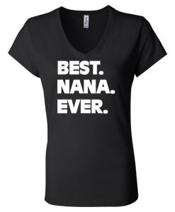 Best Nana Ever Nveck T-Shirt DV01