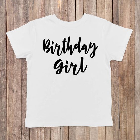Birthday Girl T-shirt AI01
