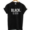 Black No Sugar T-Shirt FR30