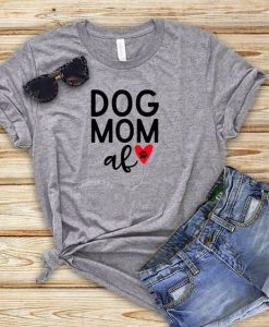 Dog Mom T-shirt AI01