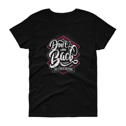 Don't Look Back T-Shirt EM01