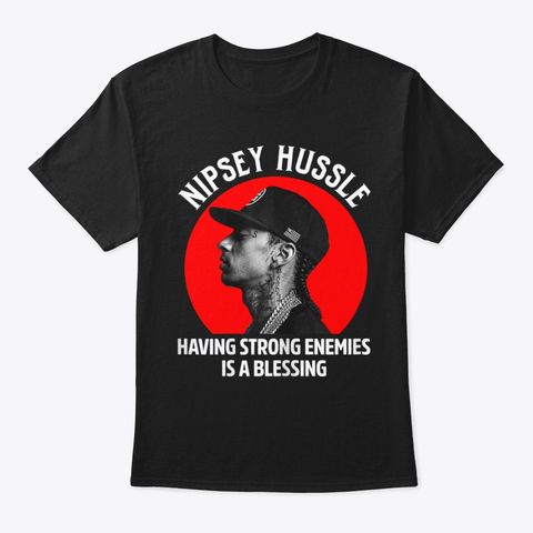 Hussle Having Strong Enemies Tee T Shirt SR01