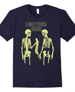 I Got Your Back Skeleton T-Shirt EL01