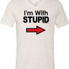 I'm With Stupid Tri Blend V-Neck T-Shirt DV01
