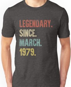Legendary Since March 1979 T-Shirt VL01
