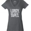 Lordy I Hope Vneck women T-Shirt DV01