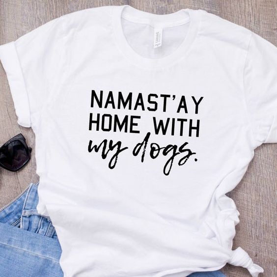 Namast'ay Home T-shirt AI01
