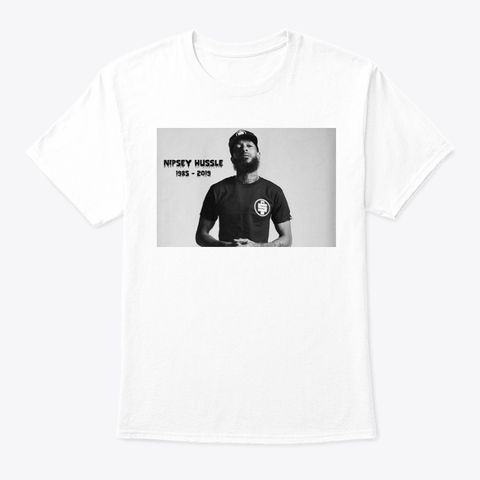 Nipsey Hussle 1985-2019 Tee Shirt SR01