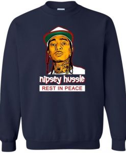 Nipsey Hussle Rest in Peace Sweatshirt EL01