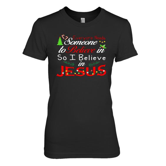 So Believe In Jesus T Shirt SR