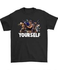 Yourself Fortnite T-Shirt EL01