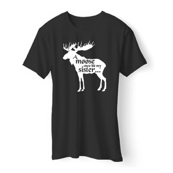 A Moose Once T-Shirt AZ12N