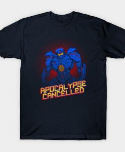 Apocalypse Cancelled T-Shirt SR26N