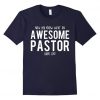 Awesome Pastor Tshirt DN22N