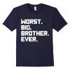 Brother Ever Gift T shirt DN22N