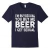 Buysexual You Buy Tshirt DN22N