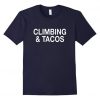 Climbing Tacos Tshirt N20DN