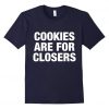 Cookies closers t shirt DN22N