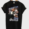Finesse The World T-Shirt N13EM