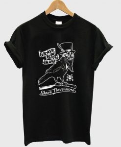 GBS Shave Nevermore T-Shirt N13EM