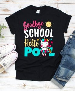 Goodbye School Hello T-Shirt VL30N