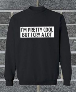 I M Pretty Sweatshirt AI26N