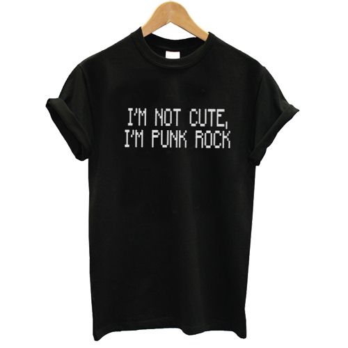 I'm Not Cute T-shirt N8FD