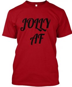 Jolly AF HolidayT-Shirt N22AR