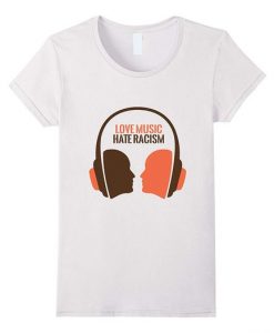 Love Music Hate Racism T Shirt N20SR