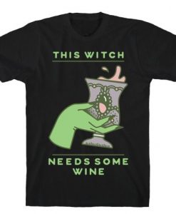 Needs Some Wine T Shirt N20SR