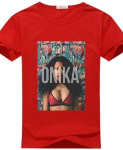 Onika Nicki Minaj T Shirt N20SR