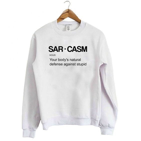 Sarcasm Sweatshirt AI26N