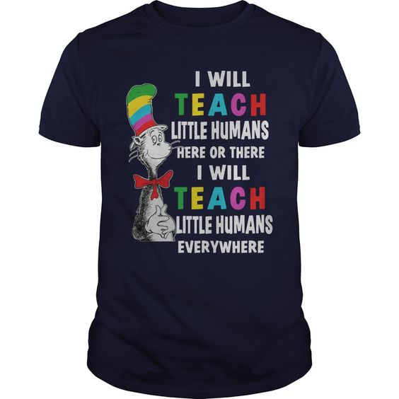 Teach Little Humans T Shirt EL6N