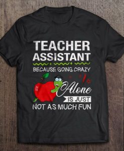 Teacher Assistant Tshirt EL6N