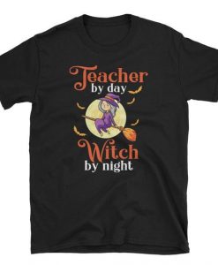 Teacher By Day Witch Tshirt EL6N
