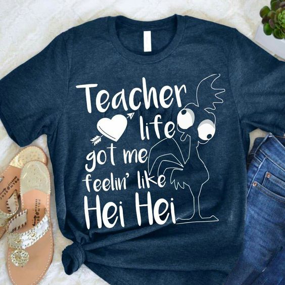 Teacher Life Got Me Tshirt EL6N