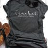 Teacher Live Love Tshirt EL6N